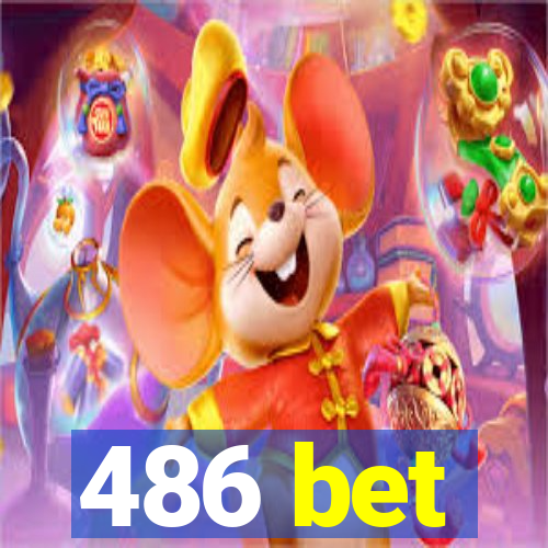 486 bet